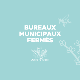 Fermeture des bureaux municipaux - Jour férié