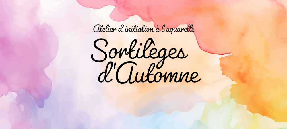 Atelier d’initiation à l’aquarelle   Sortilège d'automne