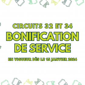 BONIFICATION DE SERVICE : CIRCUITS 32-34