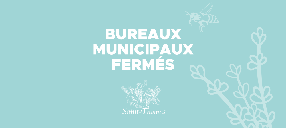 Fermeture des bureaux municipaux - Jour férié